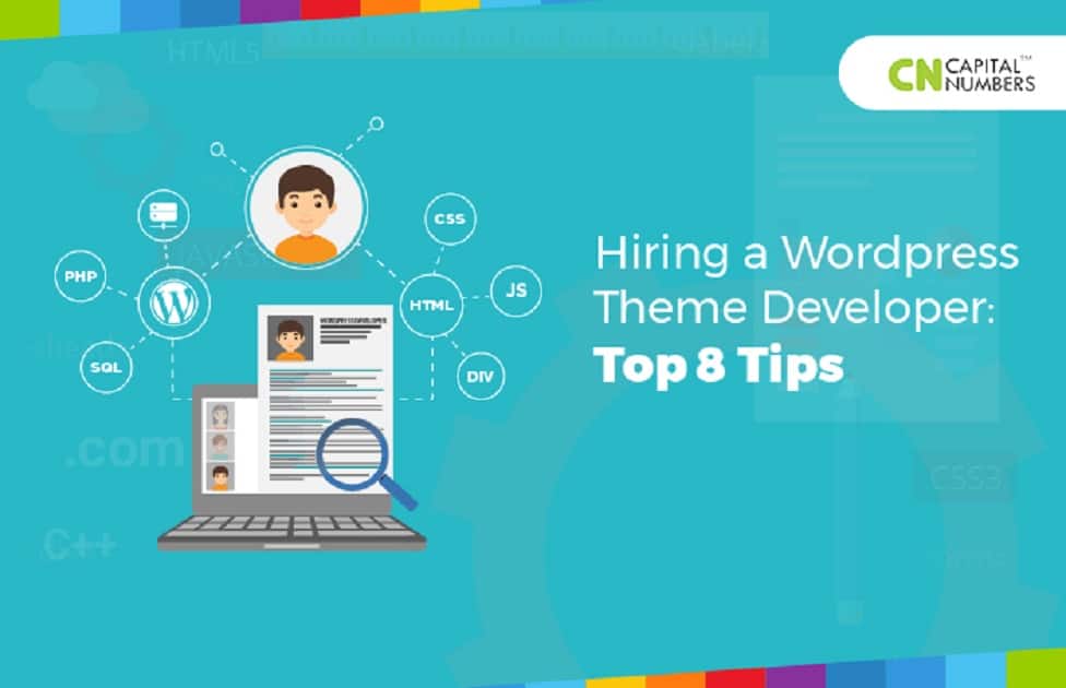 Hiring a Wordpress Theme Developer: Top 8 Tips