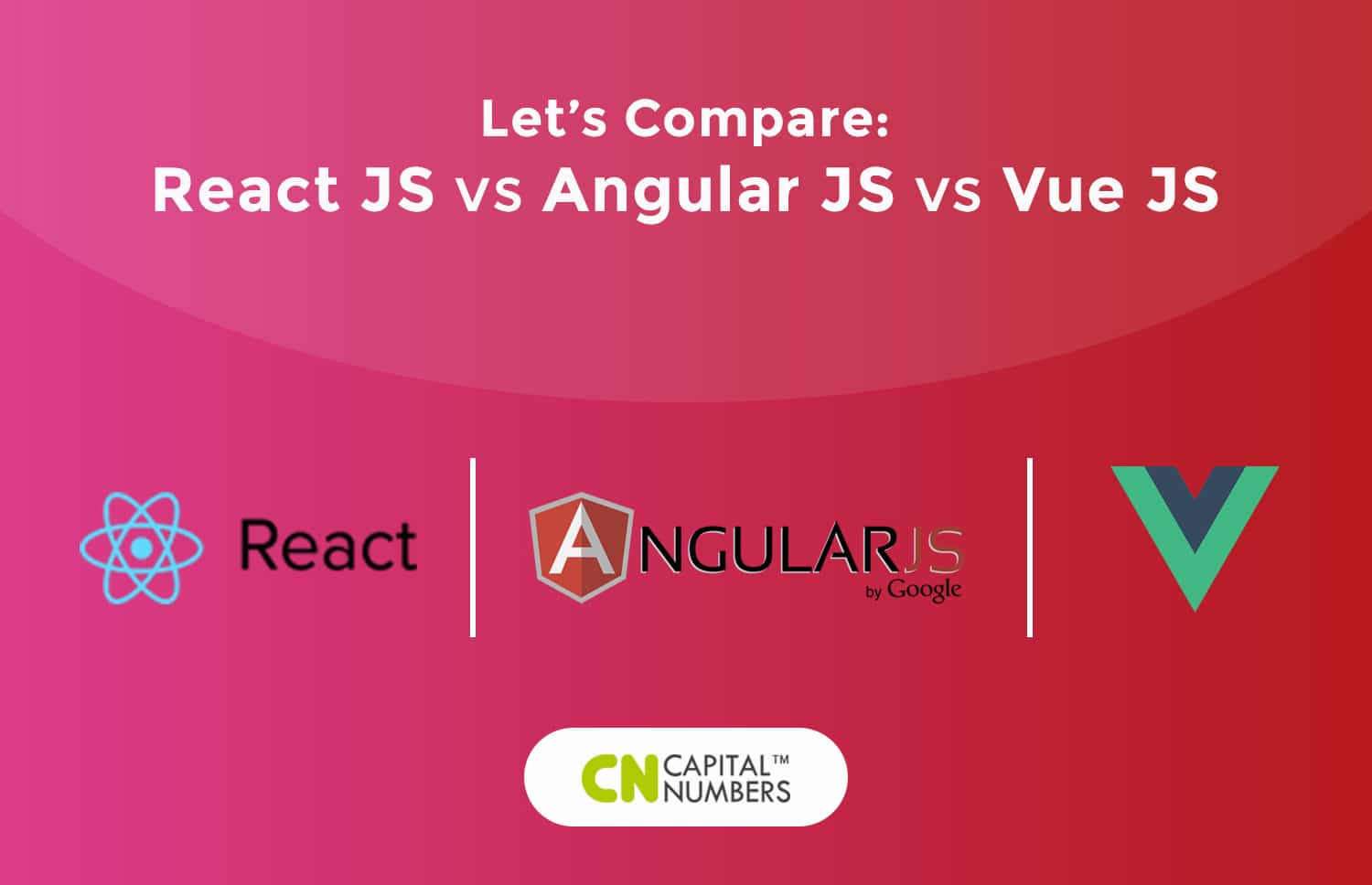 React JS vs Angular JS vs Vue JS !