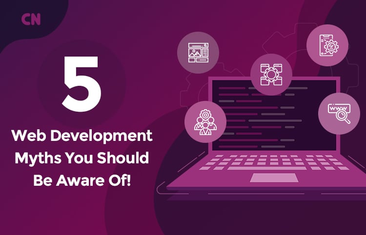 5 Web Development Myths | Capital Numbers