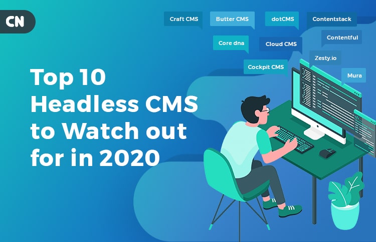 Top 10 Headless CMS in 2020