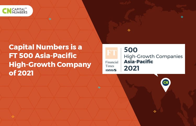 Capital Numbers is a FT 500 Asia-Pacific High-Growth Company of 2021