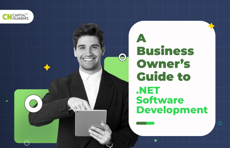 A Business Owner’s Guide to .NET Software Development